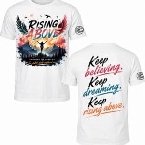 Rising Above Shirt